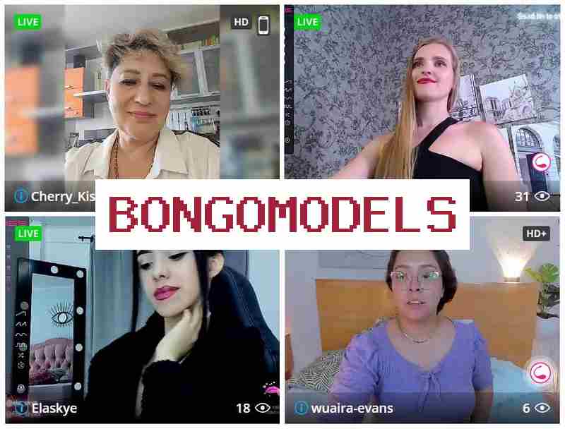 Bongomoodels 😍 Заработок  в веб-чате для девушек и парней